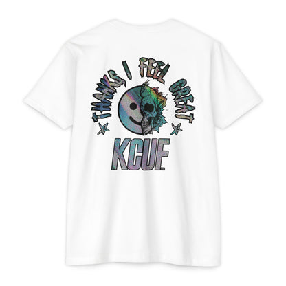 KCUF Thanks, I Feel Great Tee